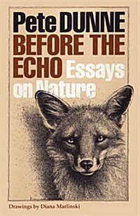 Before the Echo: Essays on Nature (Paperback)