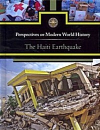 The Haiti Earthquake (Library Binding)