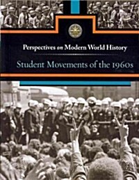 Student Movements of the 1960s (Library Binding)