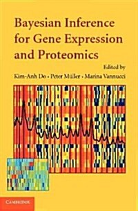 Bayesian Inference for Gene Expression and Proteomics (Paperback)