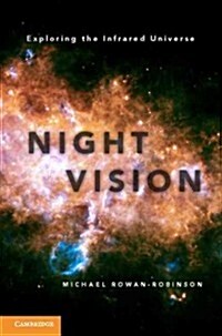 Night Vision : Exploring the Infrared Universe (Hardcover)