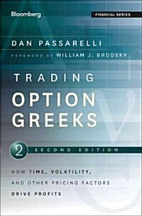 Trading Options Greeks: How Time, Volatility, and Other Pricing Factors Drive Profits (Hardcover, 2)