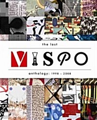The Last Vispo Anthology: Visual Poetry 1998-2008 (Paperback)