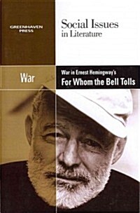 War in Ernest Hemingways for Whom the Bell Tolls (Paperback)
