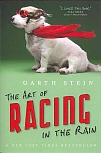 [중고] The Art of Racing in the Rain (Paperback, Reprint, Deckle Edge)