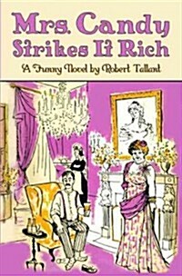 Mrs. Candy Strikes It Rich (Paperback, Reprint)