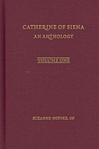 Catherine of Siena: An Anthology, Volume 406 (Hardcover)
