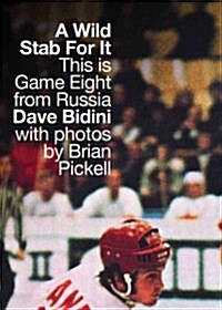 A Wild Stab for It: This Is Game Eight from Russia (Hardcover)