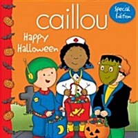 [중고] Caillou: Happy Halloween (Paperback)