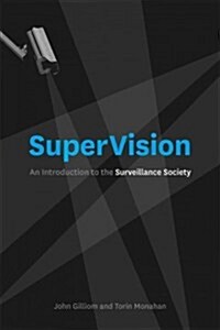SuperVision: An Introduction to the Surveillance Society (Paperback)