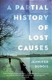 A Partial History of Lost Causes (Paperback)