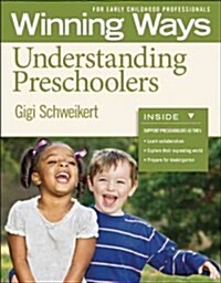 Understanding Preschoolers [3-Pack]: Winning Ways for Early Childhood Professionals (Paperback)