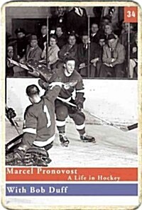 Marcel Pronovost: A Life in Hockey (Paperback)