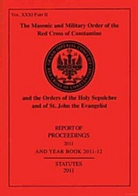 Red Cross of Constantine Report of Proceedings and Yearbook 2012 (Paperback)