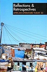African Literature Today : Reflections & Retrospectives (Paperback)
