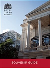 The Royal Opera House Guidebook (Paperback, Illustrated ed)