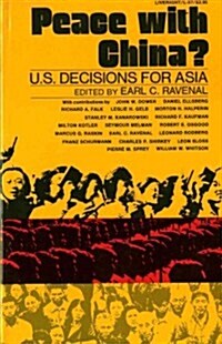Peace with China?: U.S. Decisions for Asia (Paperback)