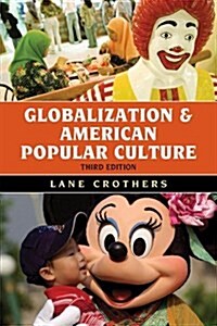 Globalization and American Popular Culture (Hardcover, 3)