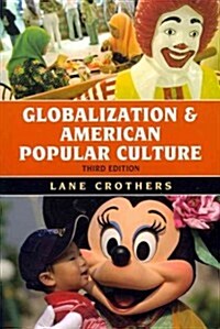 Globalization and American Popular Culture (Paperback, 3)