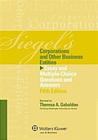 Siegels Corporations and Other Business Entities (Paperback, 5th, Revised)