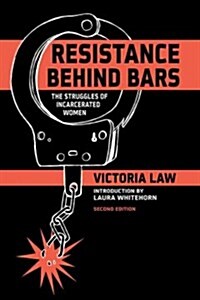 Resistance Behind Bars: The Struggles of Incarcerated Women (Paperback, 2)