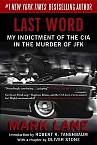 Last Word: My Indictment of the CIA in the Murder of JFK (Paperback)