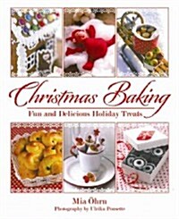 Christmas Baking: Fun and Delicious Holiday Treats (Hardcover)