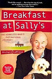 Breakfast at Sallys: One Homeless Mans Inspirational Journey (Paperback)