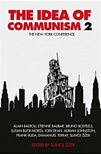 The Idea of Communism 2 : The New York Conference (Paperback)