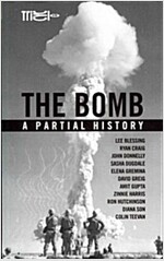 The Bomb: A Partial History (Paperback)