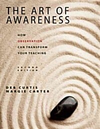 The Art of Awareness: How Observation Can Transform Your Teaching (Paperback, 2)