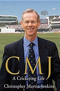 CMJ : A Cricketing Life (Hardcover)