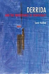 Derrida and the Inheritance of Democracy (Paperback)