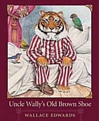 Uncle Wallys Old Brown Shoe (Hardcover)