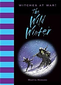 Witches at War!: The Wild Winter (Hardcover)