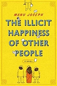 The Illicit Happiness of Other People (Paperback, New)