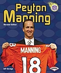 Peyton Manning, 3rd Edition (Paperback, Revised)