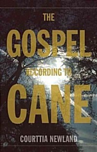 The Gospel According to Cane (Paperback)