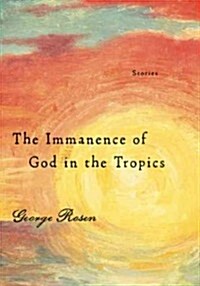 The Immanence of God in the Tropics (Paperback)