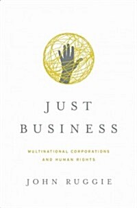 [중고] Just Business: Multinational Corporations and Human Rights (Hardcover)