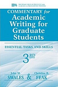 Commentary for Academic Writing for Graduate Students: Essential Tasks and Skills (Paperback, 3 ed)