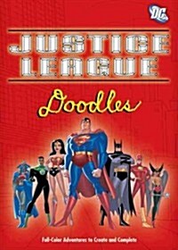 DC Justice League Doodles: Amazing Adventures to Complete and Create (Paperback)