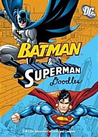 DC Batman & Superman Doodles: Fearless Pictures to Complete and Create (Paperback)