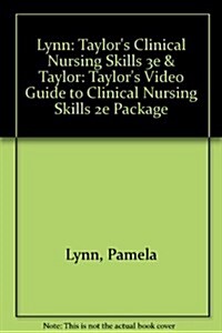 Lynn: Taylors Clinical Nursing Skills 3e & Taylor: Taylors Video Guide to Clinical Nursing Skills 2e Package (Hardcover)