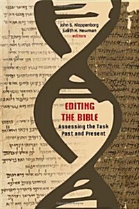 Editing the Bible: Assessing the Task Past and Present (Paperback)