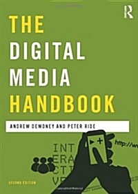 The Digital Media Handbook (Hardcover, 2 ed)