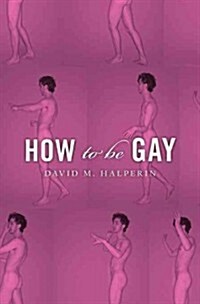 How to Be Gay (Hardcover)