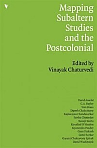 Mapping Subaltern Studies and the Postcolonial (Hardcover, New ed)