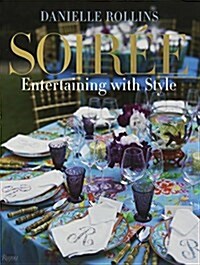 Soiree: Entertaining with Style (Hardcover)