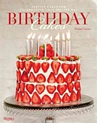 Birthday Cakes: Festive Cakes for Celebrating That Special Day (Hardcover)